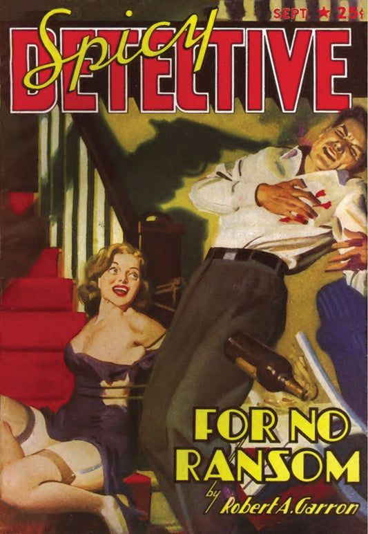 Spicy Detective September 1940 pulp reprint Robert Garron Robert Leslie Bellem