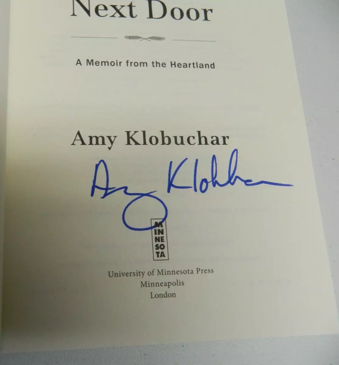 SIGNED The Senator Next Door by Amy Klobuchar (2016 trade paperback) Minnesota