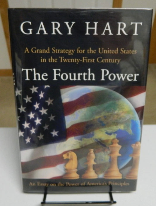 SIGNED The Fourth Power by Gary Hart (2004 hardcover) U.S. senator