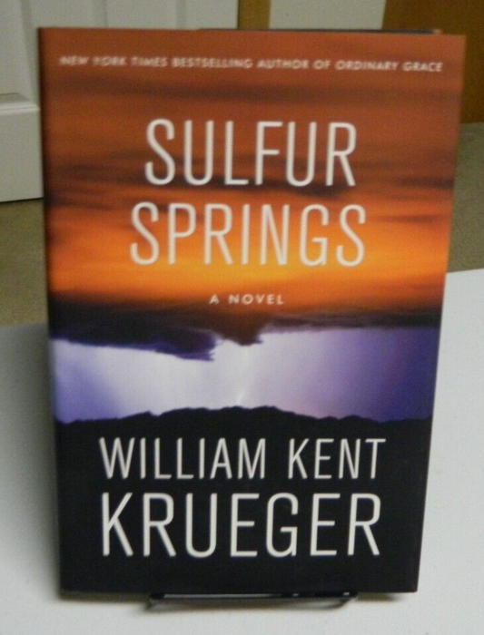 SIGNED Sulfur Springs : A Novel by William Kent Krueger (2017, Hardcover)