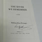 SIGNED The River We Remember : A Novel by William Kent Krueger (2023, Hardcover)