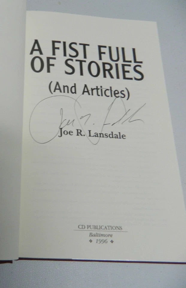 SIGNED Fist Full of Stories (And Articles) by Joe R. Lansdale (1996, Hardcover)