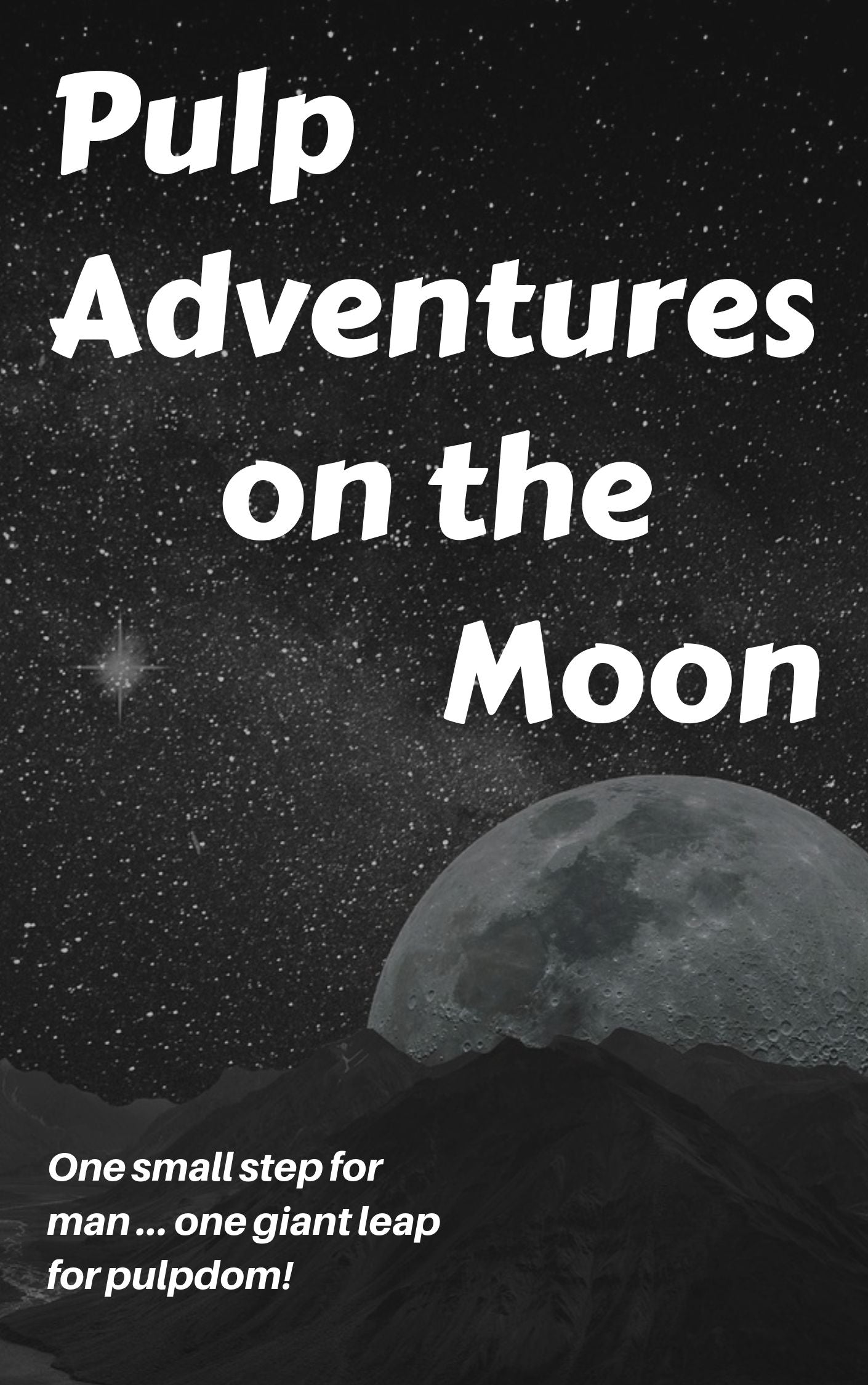 Pulp Adventures on the Moon